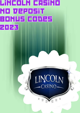 Lincoln casino bonus codes