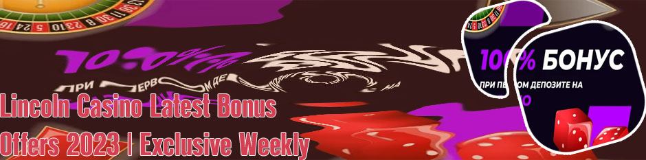 Lincoln casino no deposit bonus $100