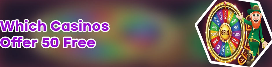 Online casino no deposit bonus 50 free spins